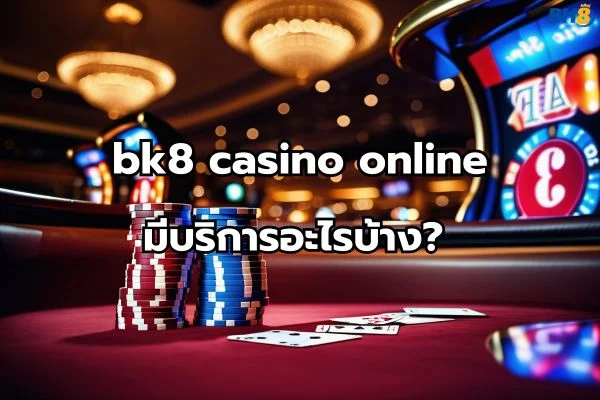 bk8 casino online